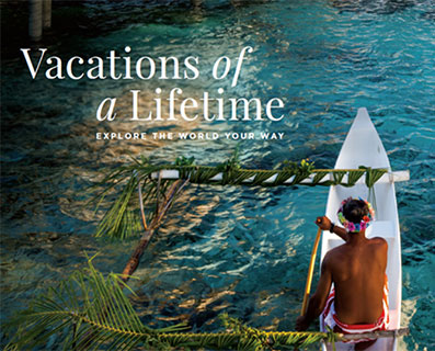 Vacations of a Lifetime